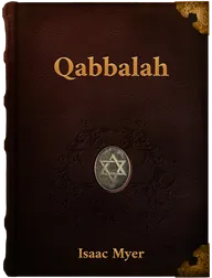 Qabbalah: Writings of Solomon The Philosophical Writings of Solomon Ben Yehudah Ibn Gebirol, Isaac Myer