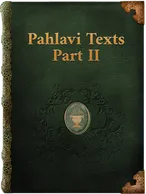 Pahlavi Texts, Part II, Manuskihar