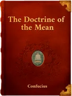 The Doctrine of the Mean Confucius