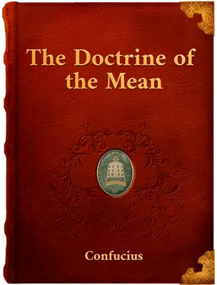 The Doctrine of the Mean, Confucius