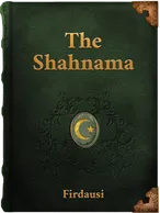 The Shahnama of Firdausi, Firdawsi