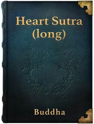 The Heart Sutra (long form), Unknown