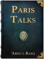 Paris Talks, ‘Abdu’l-Bahá