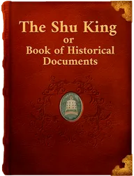 The Shu King or Book of Historical Documents, Unknown