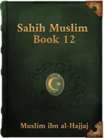 Sahih Muslim (Book 12), Muslim ibn al-Hajjaj